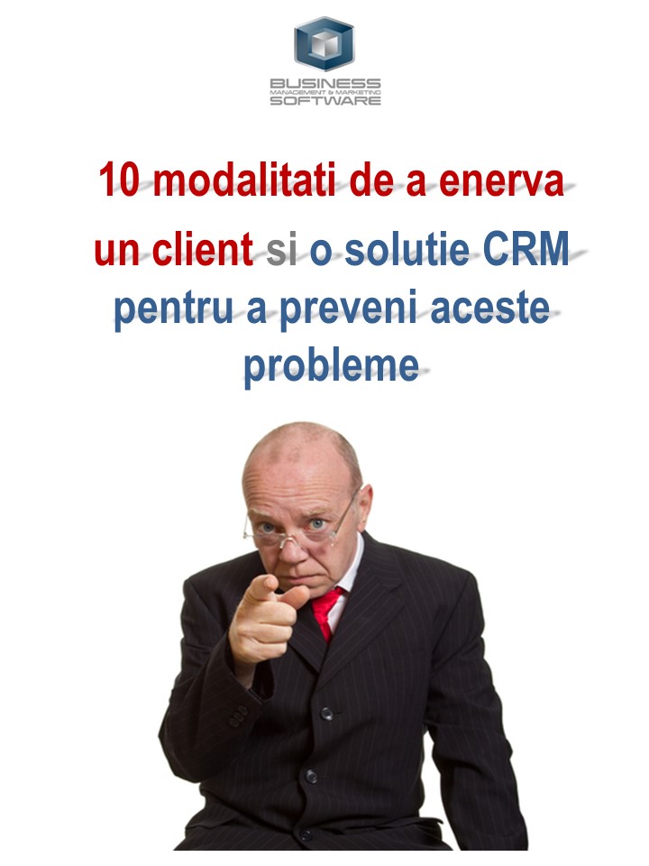 10 modalitati de a enerva un client